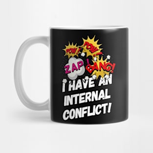 An Internal Conflict by TeesHood Mug